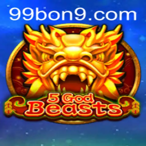 Discover the Thrilling World of 5GodBeasts and the Quest for 99 BON