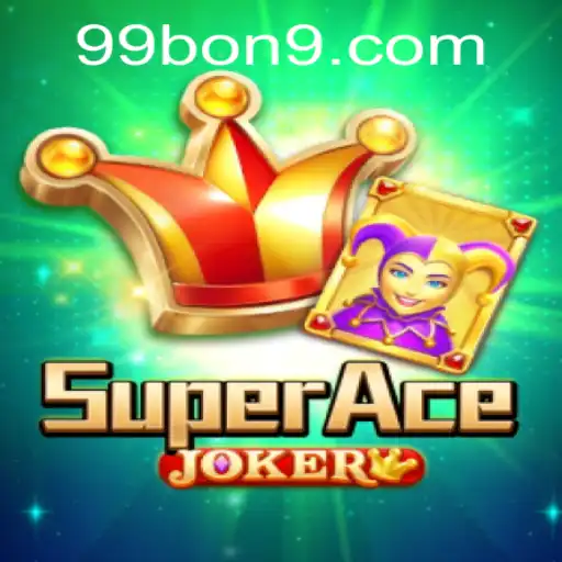 Unveiling SuperAceJoker: A Thrilling New Game with a 99 BON Twist