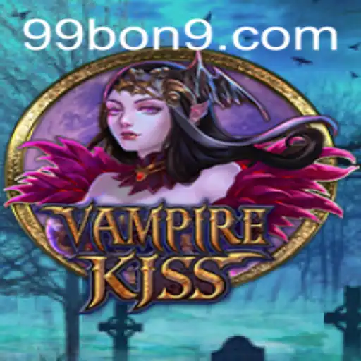 Exploring the Thrilling World of VampireKiss: 99 BON Challenge