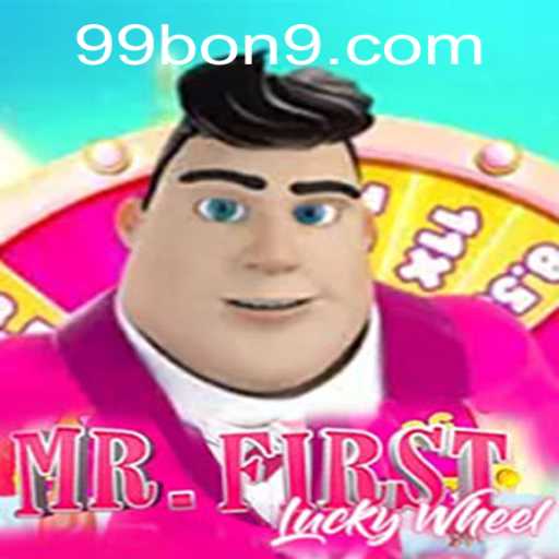 Exploring the Excitement of MrFirstLuckyWheel and Unlocking 99 BON