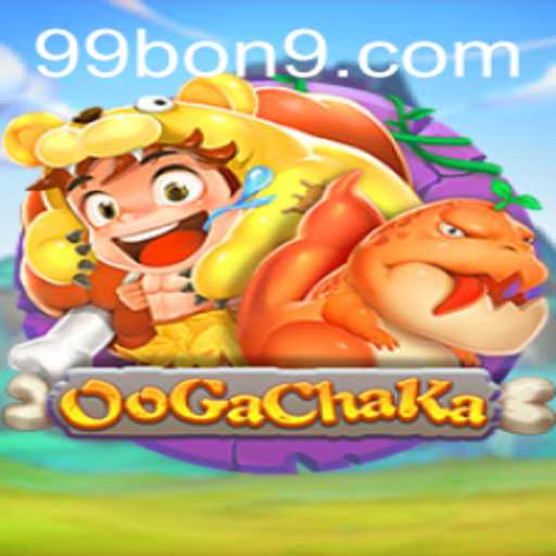 Exploring the World of OoGaChaKa: Thrilling Adventures with 99 BON