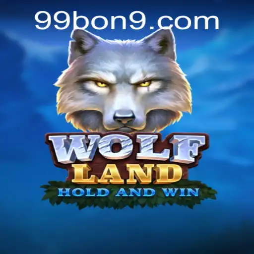 Enter the Wild World of WolfLand: Mastering 99 BON